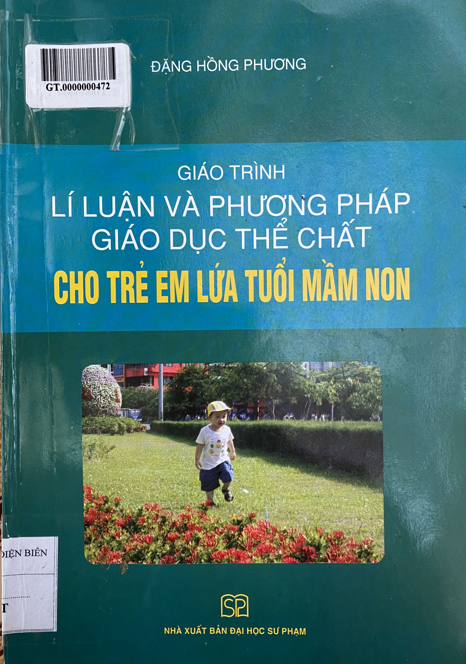 GIỚI THIỆU SÁCH: “GIÁO TRÌNH LÝ LUẬN VÀ PHƯƠNG PHÁP GIÁO DỤC THỂ CHẤT CHO TRẺ EM LỨA TUỔI MẦM NON”